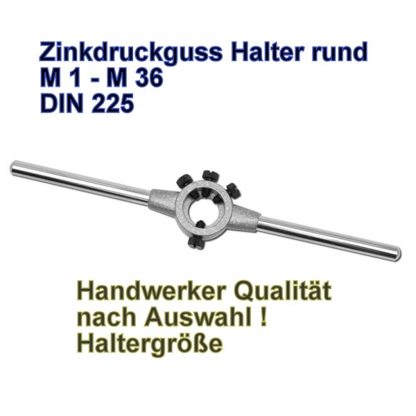 Aufspannhalter M1-M42 Aufnahme von Schneideisen DIN225 Zink Druckguss